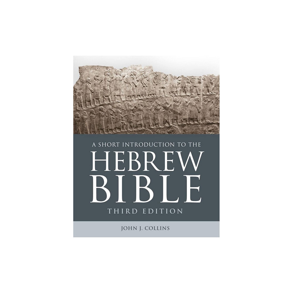Collins, John J., A Short Introduction to the Hebrew Bible, 9781506445991, Fortress Press, 2018, Religion, Books, 314046